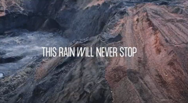 The rain will never stop