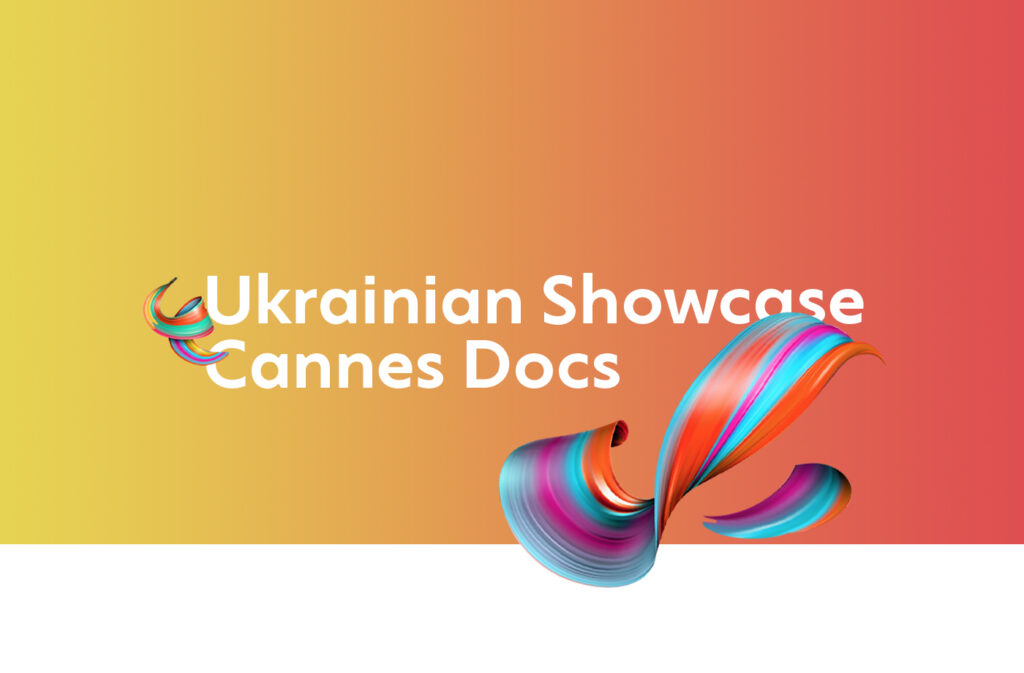 Docudays UA та Український інститут оберуть документальні проєкти для Каннського кіноринку
